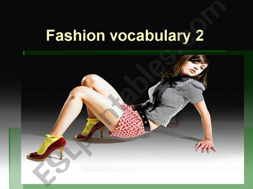 Fashion vocabulary 2 powerpoint