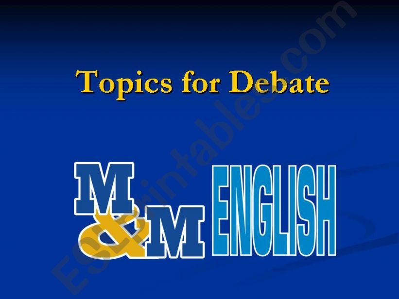 Topics for Debate powerpoint
