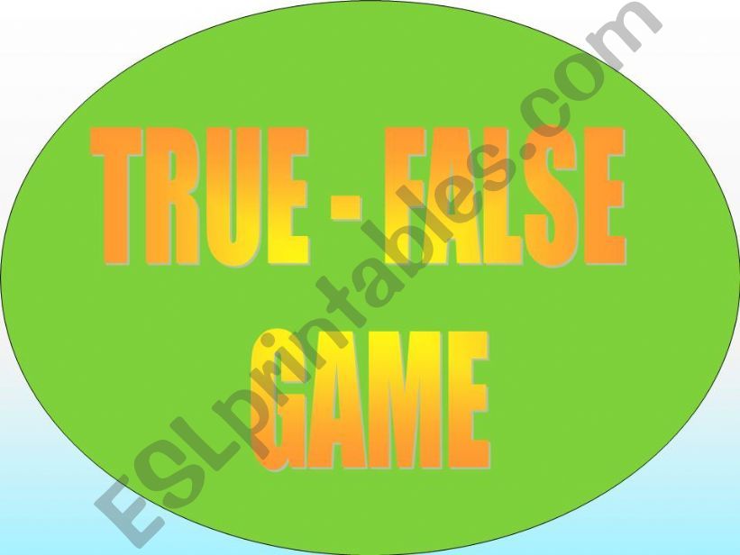 true-false game part 1 powerpoint