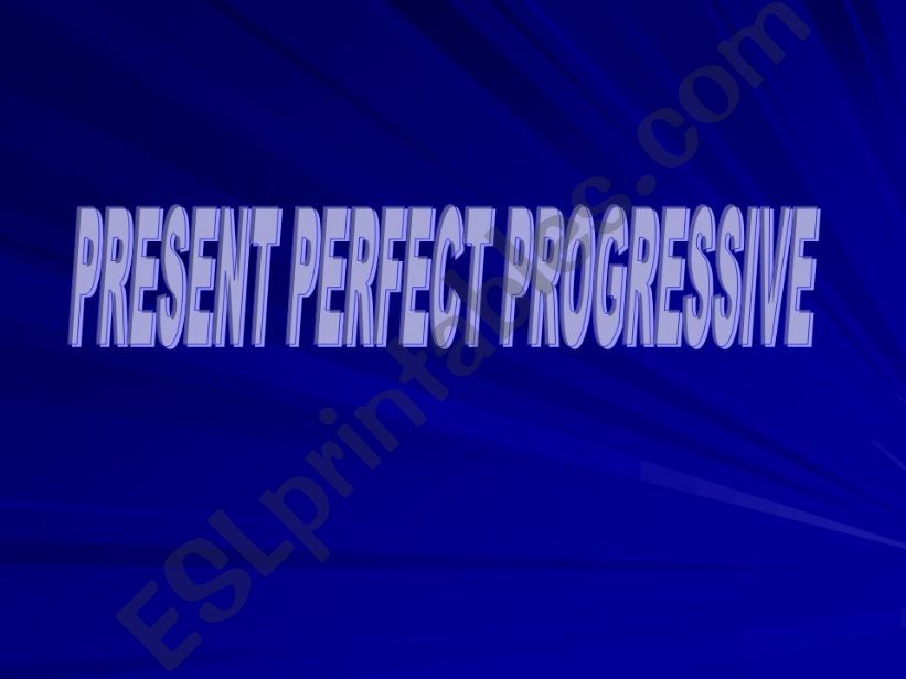 present perfect progressive powerpoint