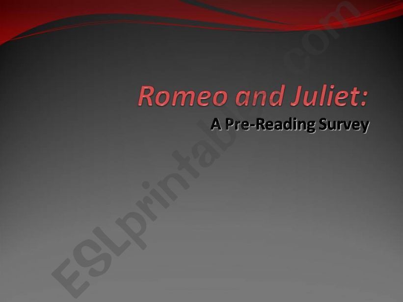 Romeo & Juliet Pre-Reading Survey