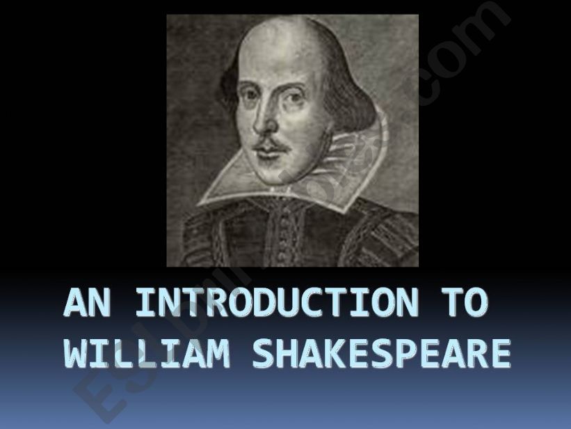 An Introduction to William Shakespeare