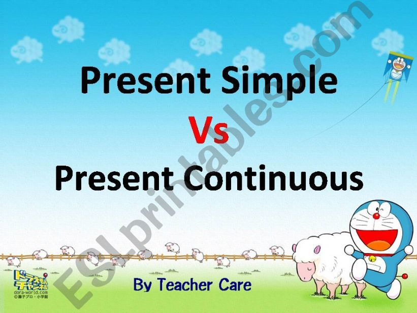 Present Simple VS Present Continuous