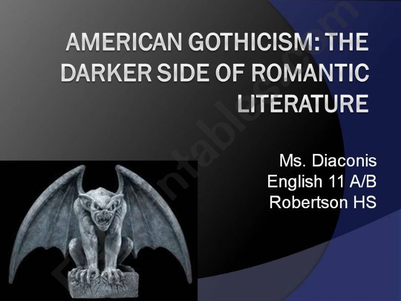 American Gothicism: The Darker Side of Romantic Literature