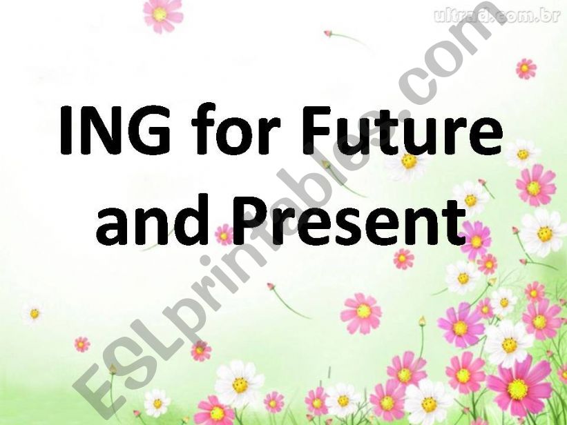 ING for Future and Present powerpoint