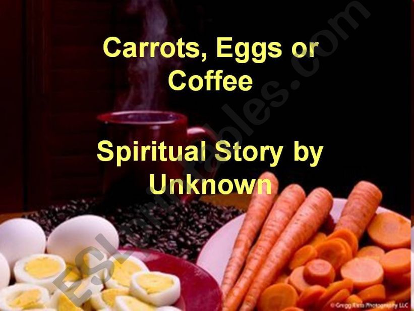 CARROTS, EGGS OR COFFEE powerpoint