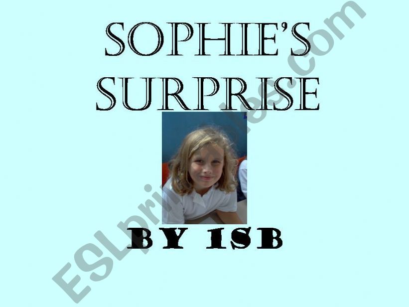 Sophies Surprise powerpoint