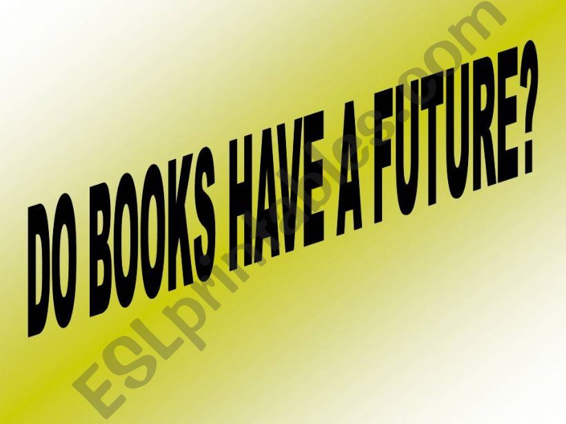 THE FUTURE OF BOOKS powerpoint