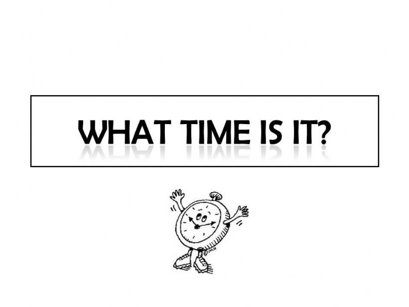 WHAT TIME IS IT? powerpoint