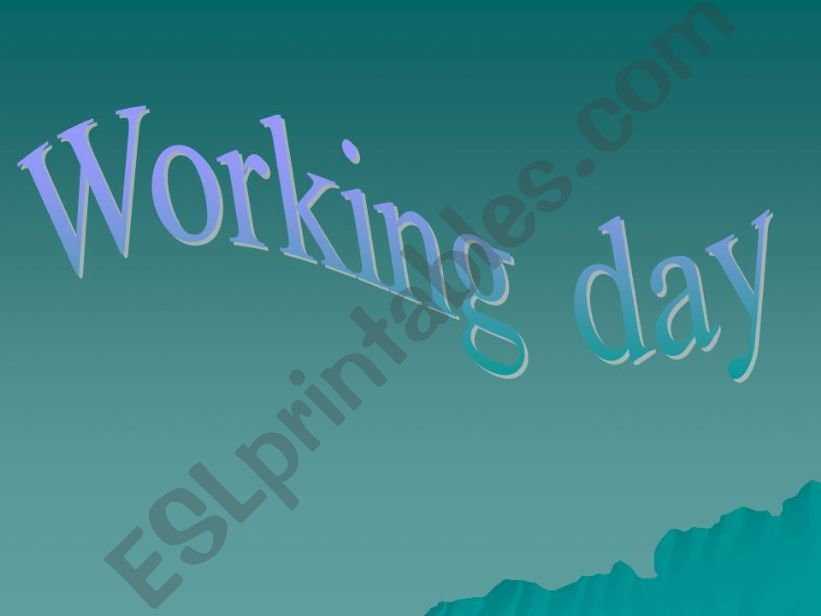 Working day powerpoint