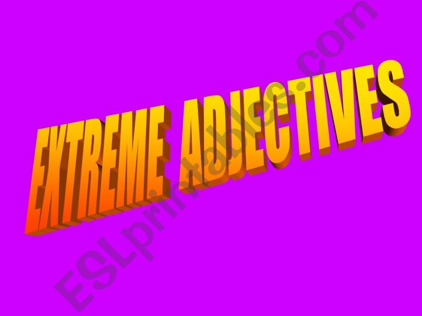 extreme adjectives powerpoint