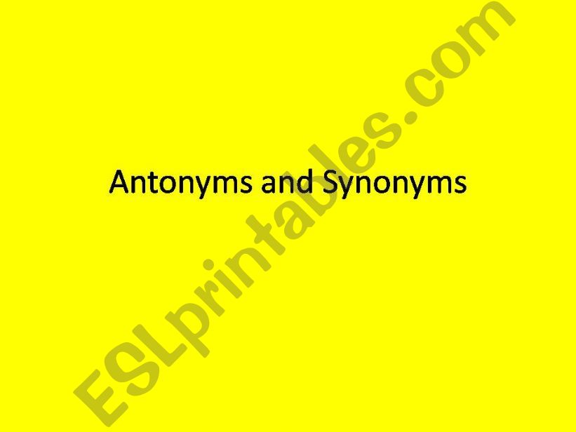Antonyms and Synonyms powerpoint