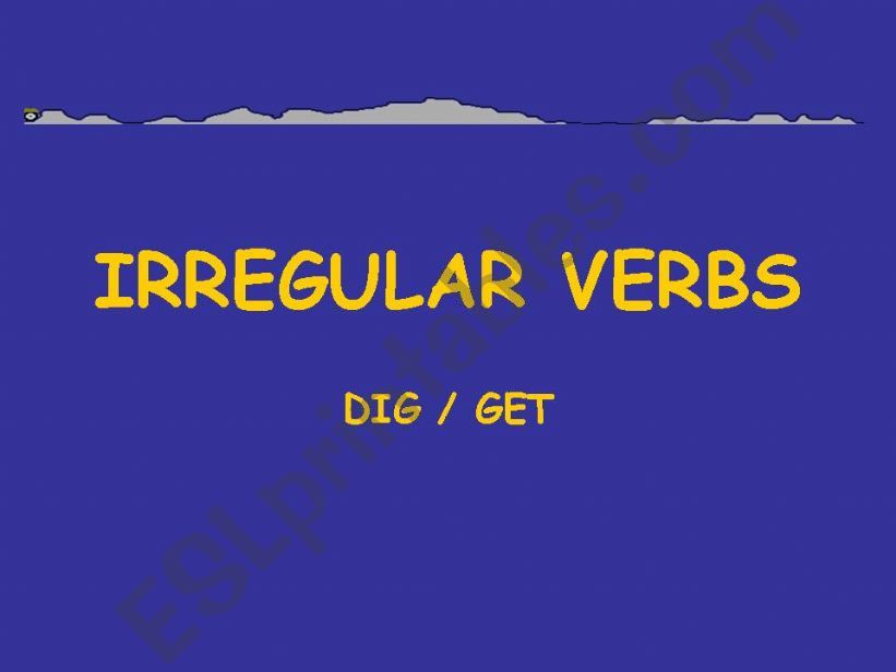Irregular verbs dig - get part 1