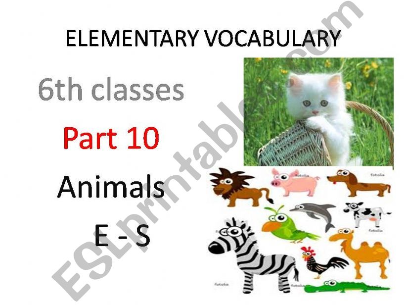 ELEMENTARY VOCABULARY ANIMALS ( E-S)