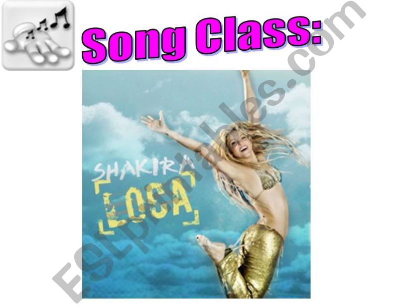 Song class: Shakira 