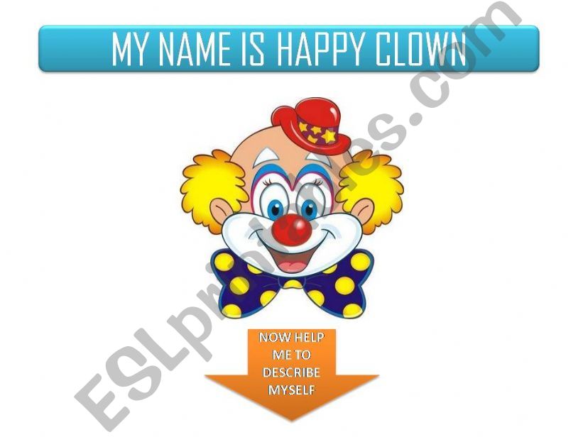 MY NAME IS HAPPY CLOWN powerpoint