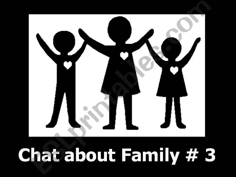 Chat About Family #3 powerpoint