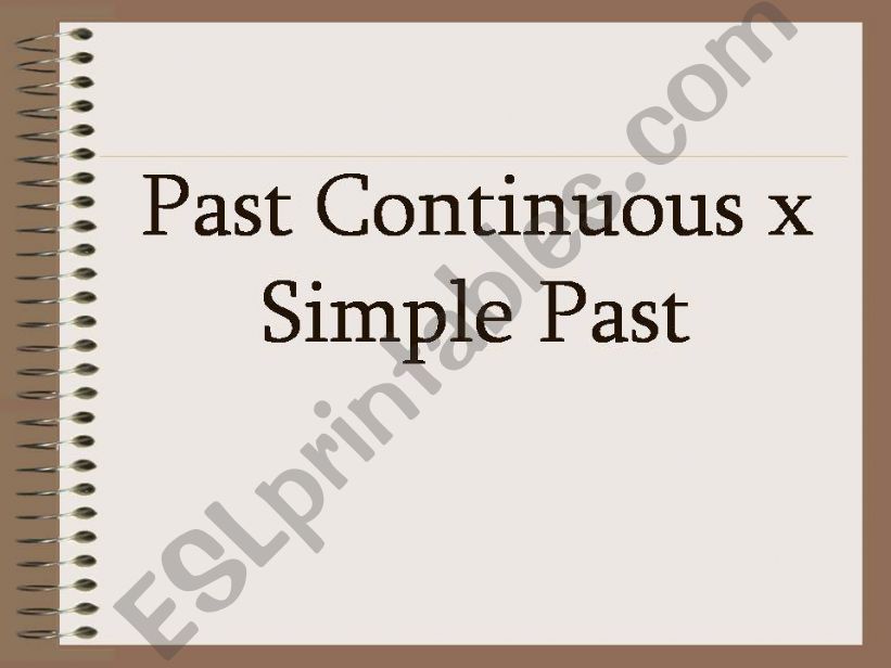 past Continuous x Simple Past powerpoint