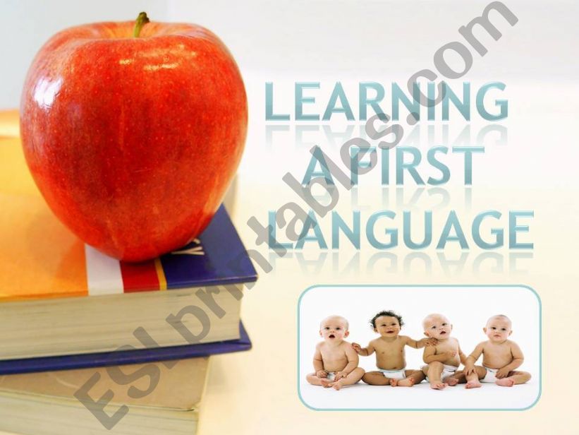LEARNING A FIRST LANGUAGE powerpoint