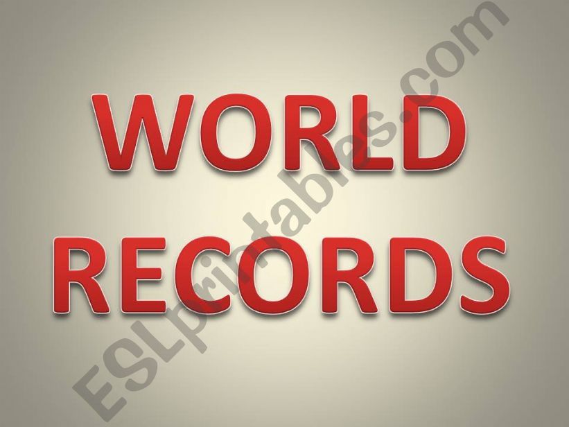 using superlatives to express WORLD RECORDS 
