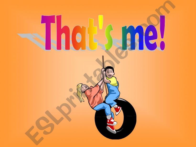 Thats me powerpoint