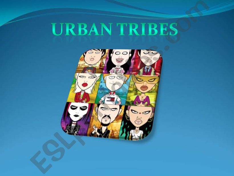 Urban Tribes powerpoint