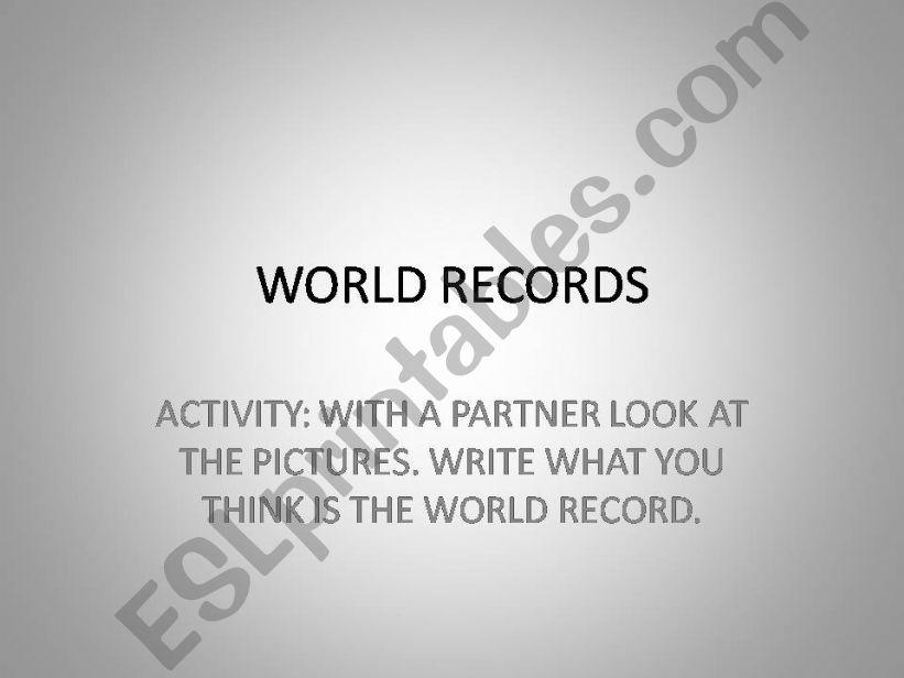 USING SUPERLATIVES TO EXPRESS WORLD RECORDS PART 2: ACTIVITY
