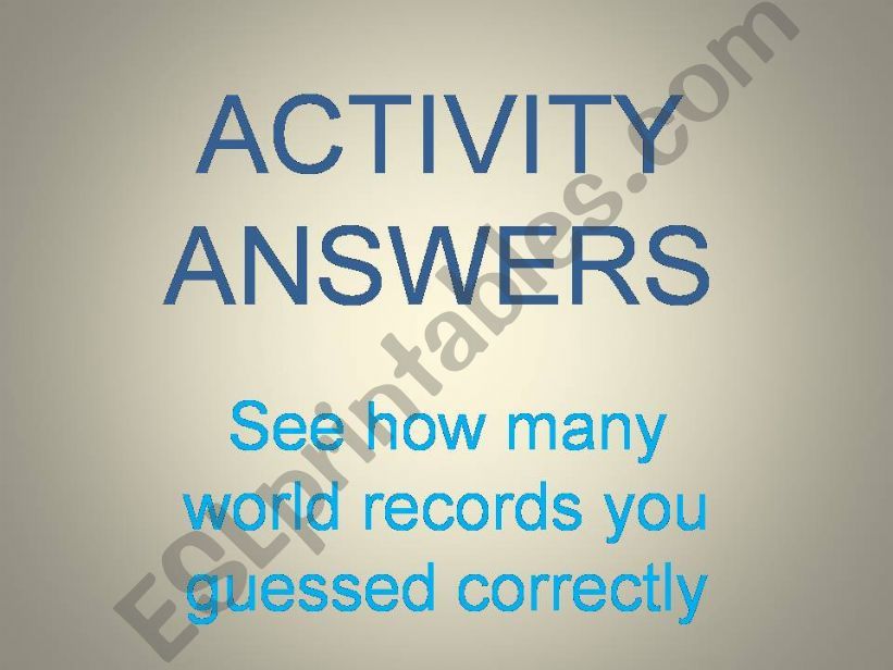 USING SUPERLATIVES TO EXPRESS WORLD RECORDS PART 3: ACTIVITY ANSWERS