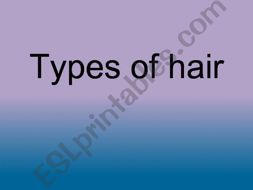 types of hair powerpoint
