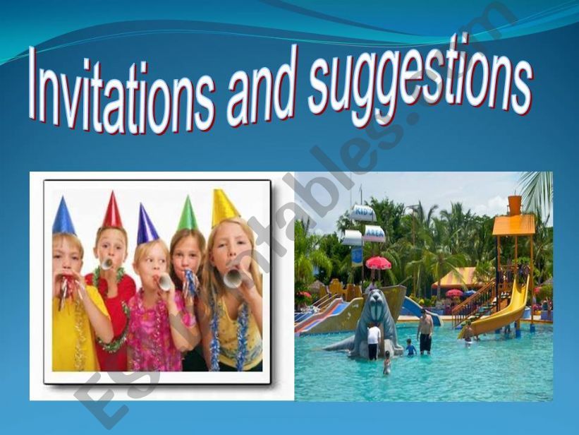 Invitations and suggestions powerpoint