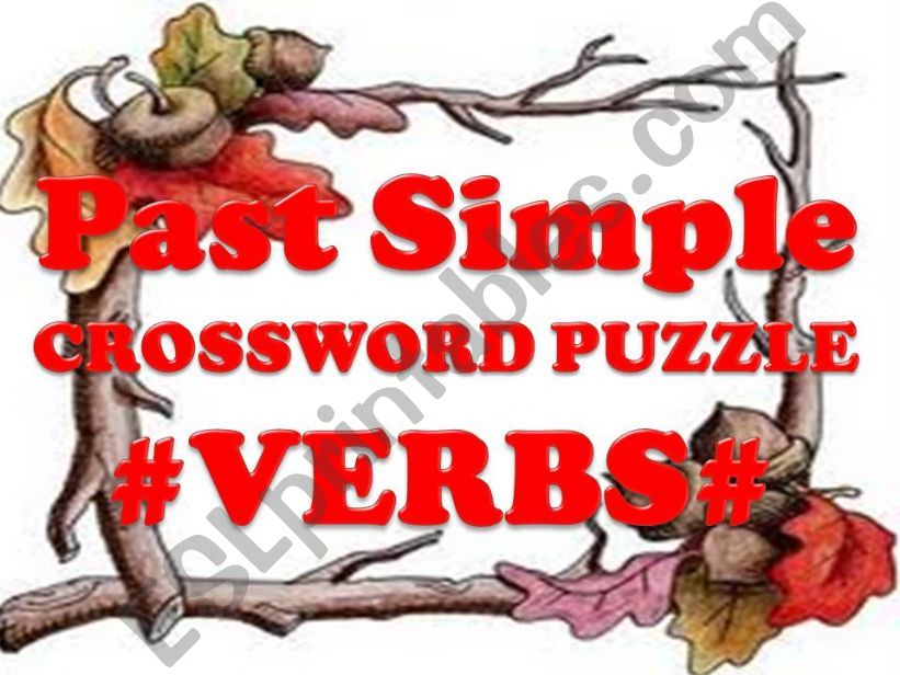 VERBS - PAST SIMPLE CROSSWORD PUZZLE