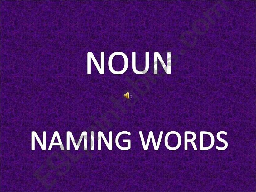 NOUN - NAMING WORDS powerpoint