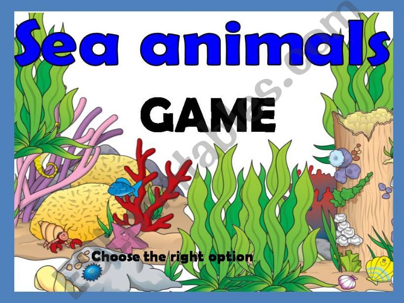 SEA ANIMALS - GAME powerpoint