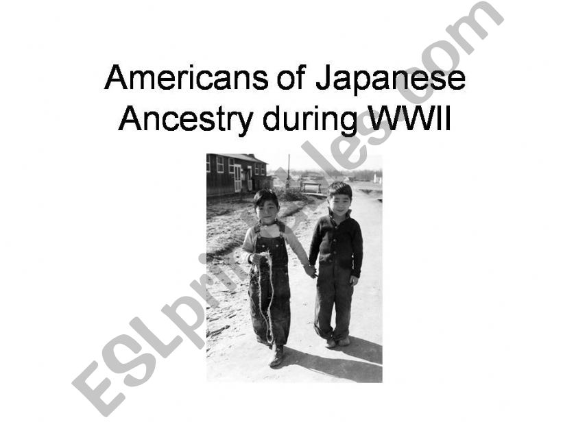 Americans of Japanese Ancestry During WWII