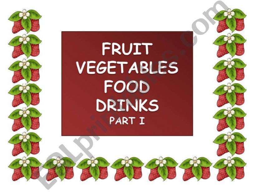 Fruit Vegetables Food & Drinks Part IB
