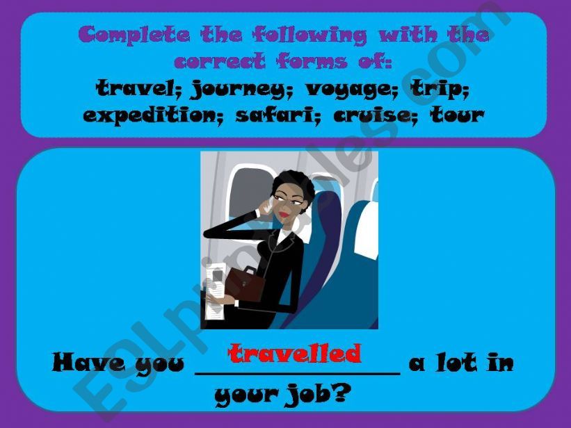 travel; journey; voyage; trip; expedition; safari; cruise; tour