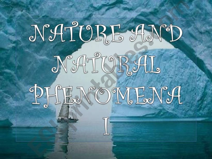 Nature and Natural Phenomena powerpoint