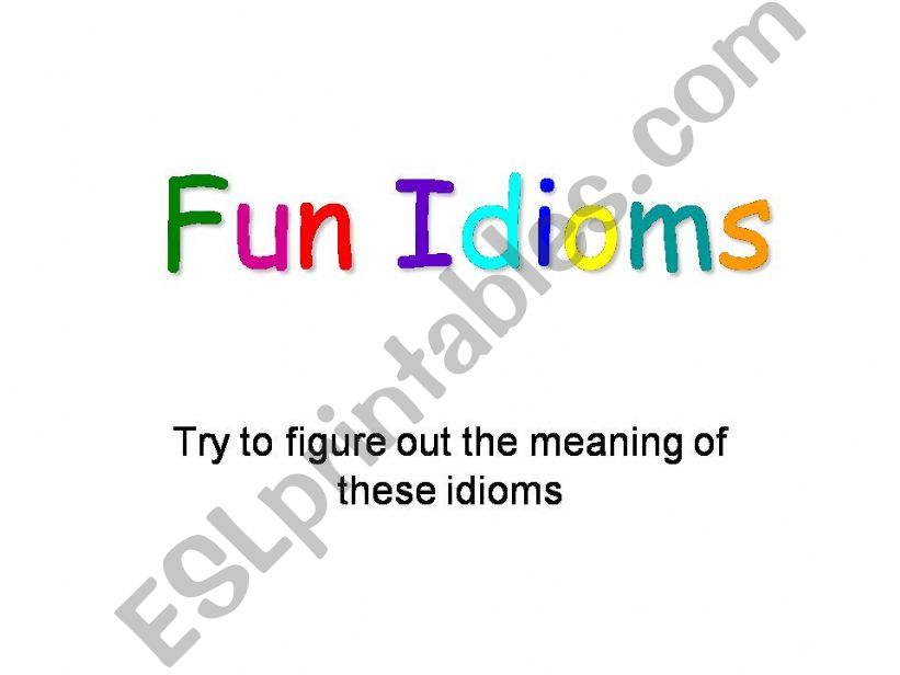 Fun Idioms powerpoint