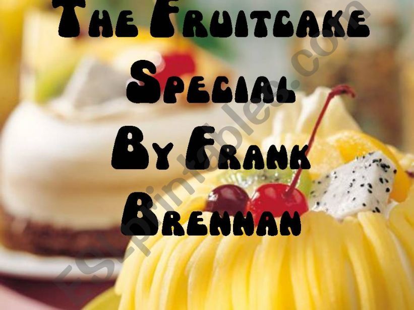Short Stories - The Fruitcake Special By Frank Brennan