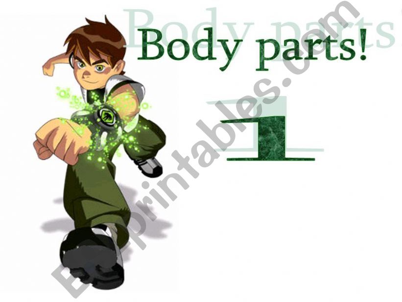 Ben 10s body parts THEY ARE... AND IT IS... and plurals FIRST PART