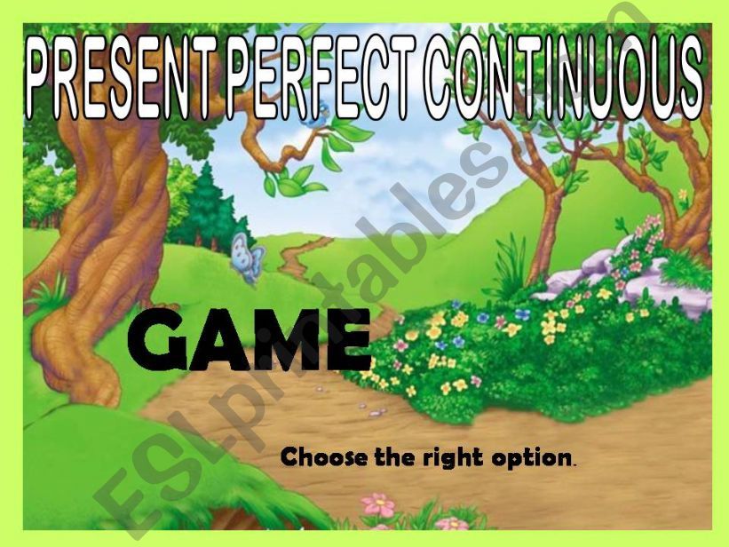 PRESENT PERFECT CONTINUOUS - GAME