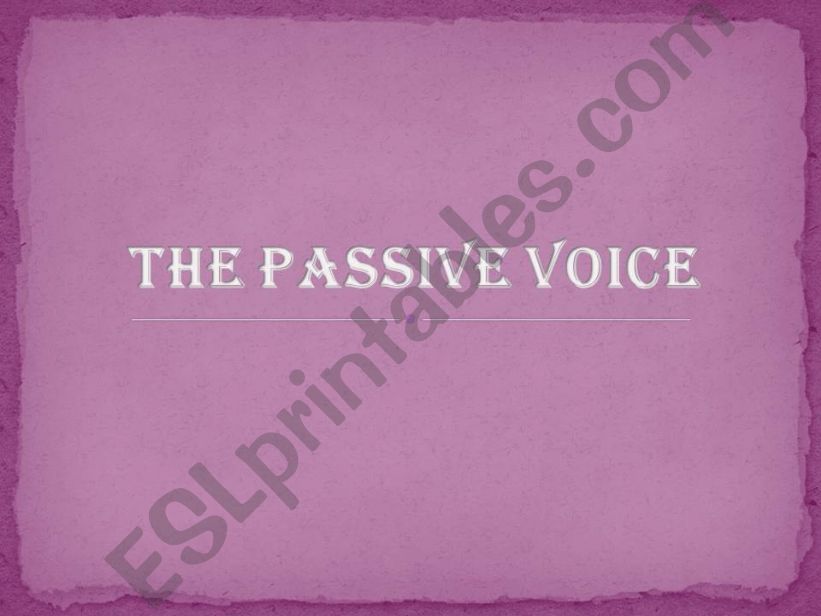 The passive voice powerpoint