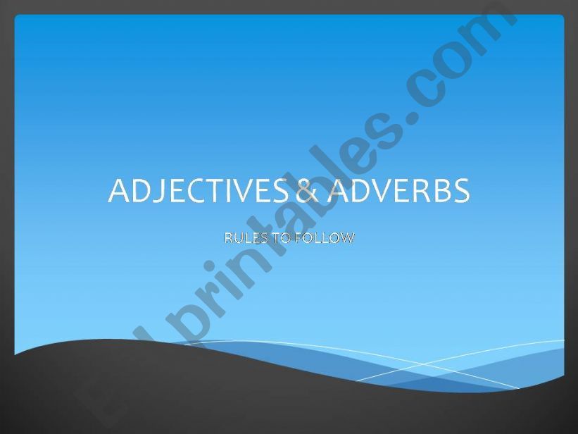 Adjectives and Adverbs powerpoint