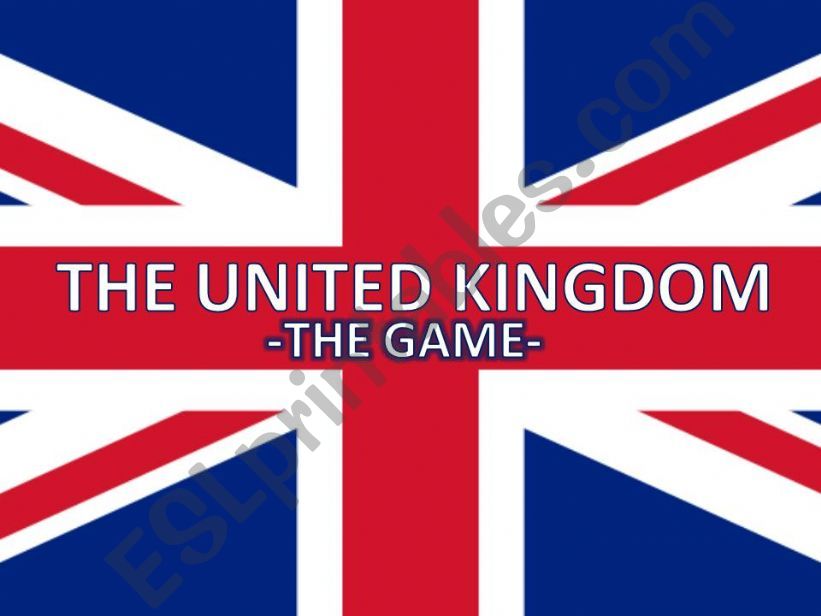 THE UNITED KINGDOM - THE GAME -
