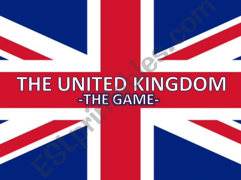 THE UNITED KINGDOM - THE GAME -