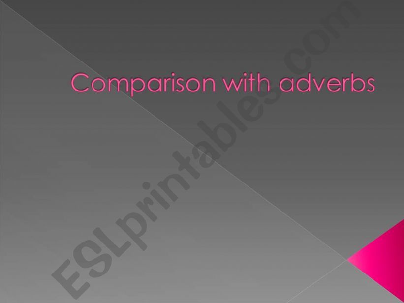 Comparison with adverbs powerpoint