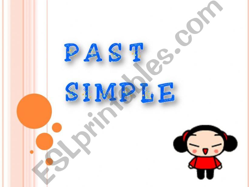 Past Simple regular and irregular verbs