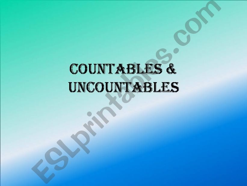 Countables & Uncountablea powerpoint