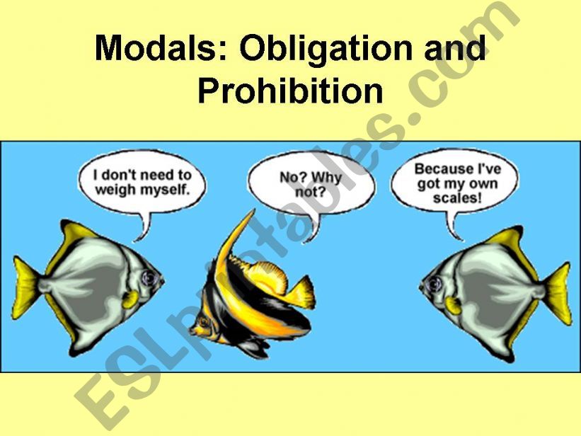 Modals: Obligation and Prohibition