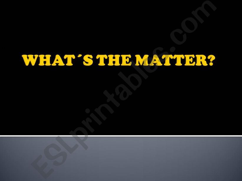 Whats the matter? powerpoint